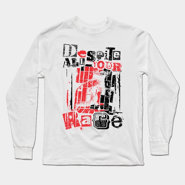 despite all your rage 105 Long Sleeve T-Shirt by 2 souls